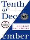 Tenth of December [electronic resource]